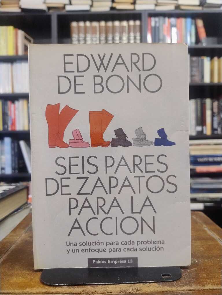Seis pares de zapatos para la acción - Edward De Bono