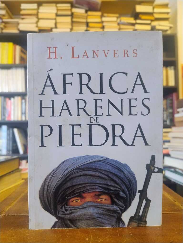 África: Harenes de piedra - Hernán Lanvers