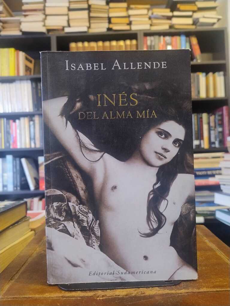 Inés del alma mía - Isabel Allende