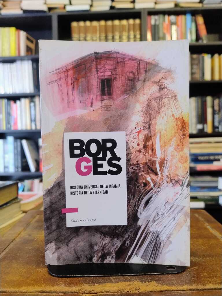 Historia universal de la infamia · Historia de la eternidad - Jorge Luis Borges