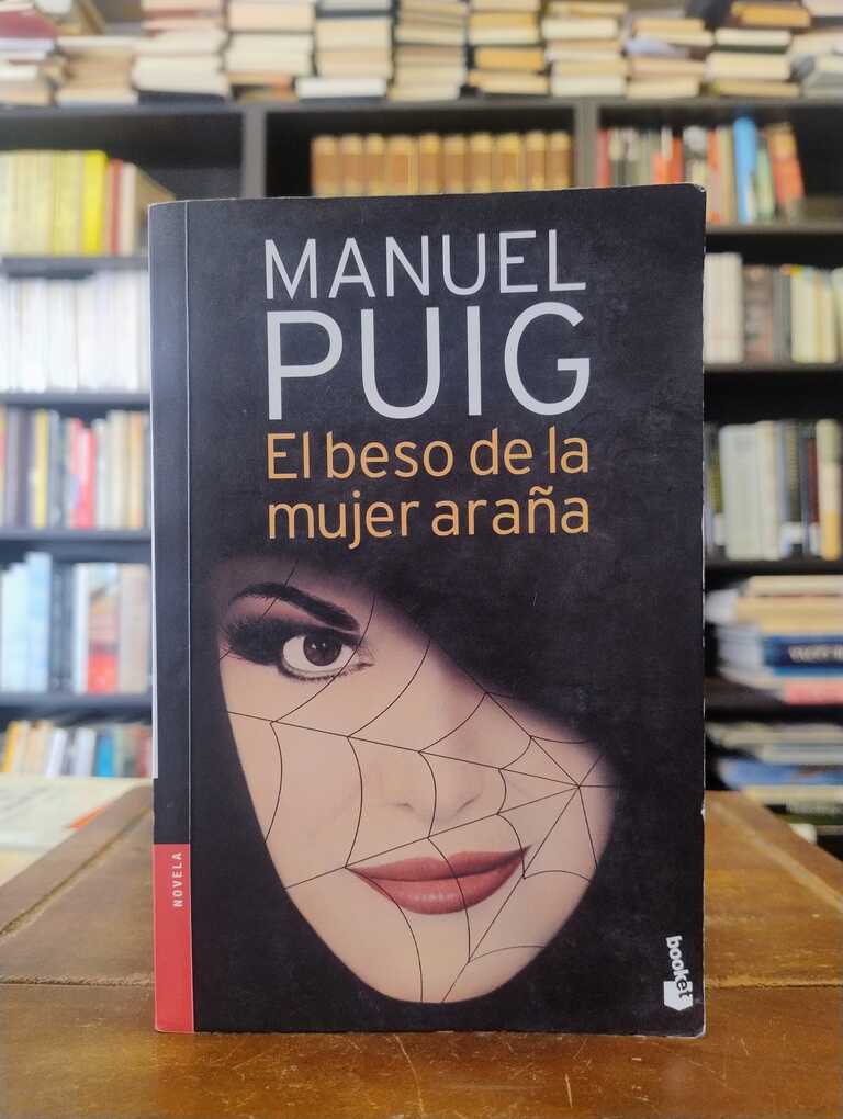 El beso de la mujer araña - Manuel Puig