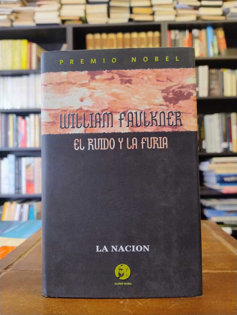 El ruido y la furia - William Faulkner
