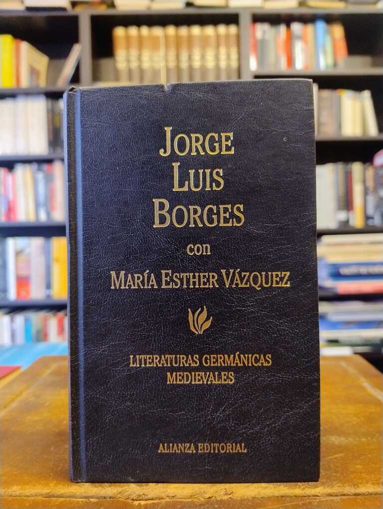 Literaturas germánicas medievales - Jorge Luis Borges · María Esther Vázquez
