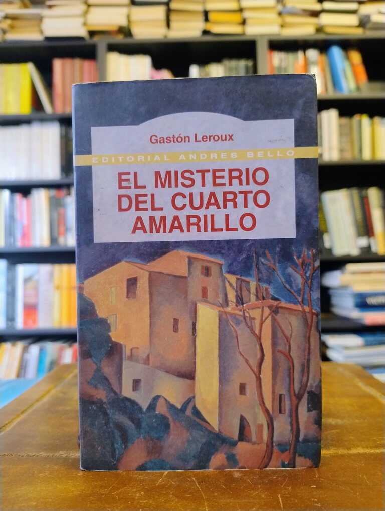 El misterio del cuarto amarillo - Gaston Leroux