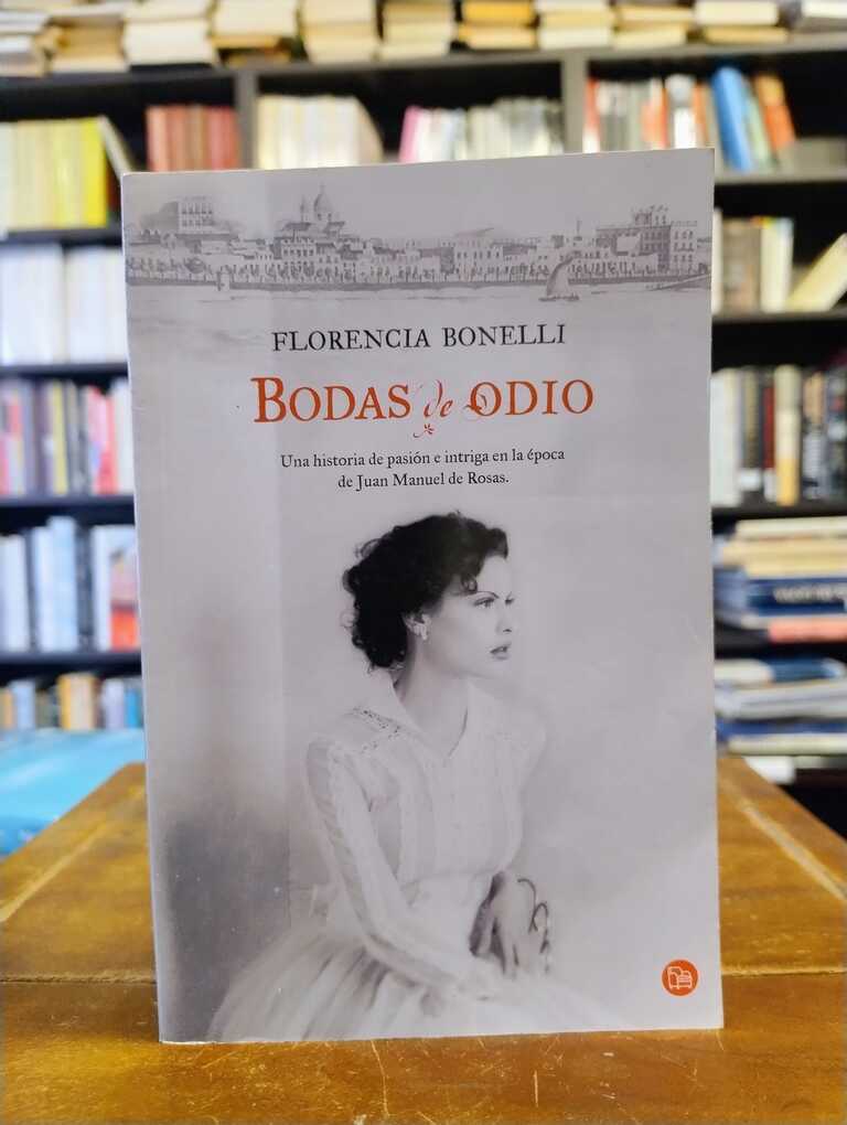 Bodas de odio - Florencia Bonelli