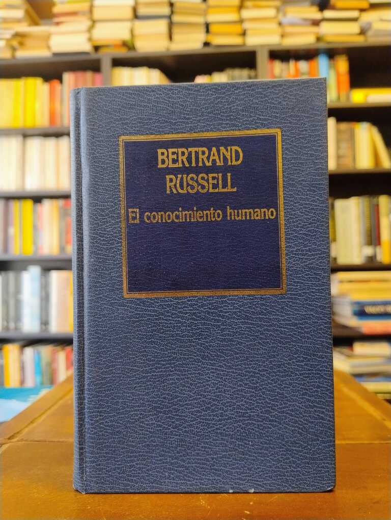 El conocimiento humano - Bertrand Russell