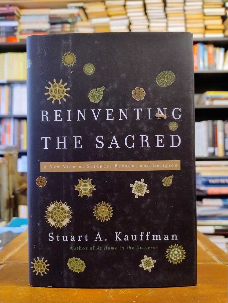 Reinventing the Sacred - Stuart A. Kauffman