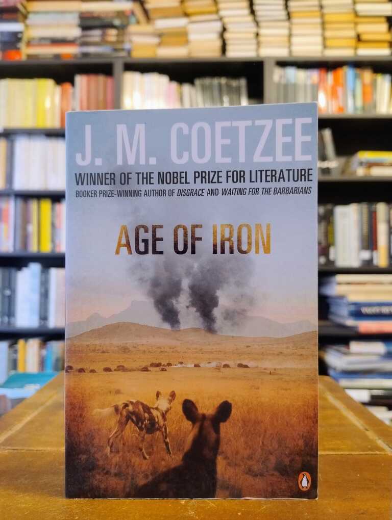 Age of Iron - J. M. Coetzee