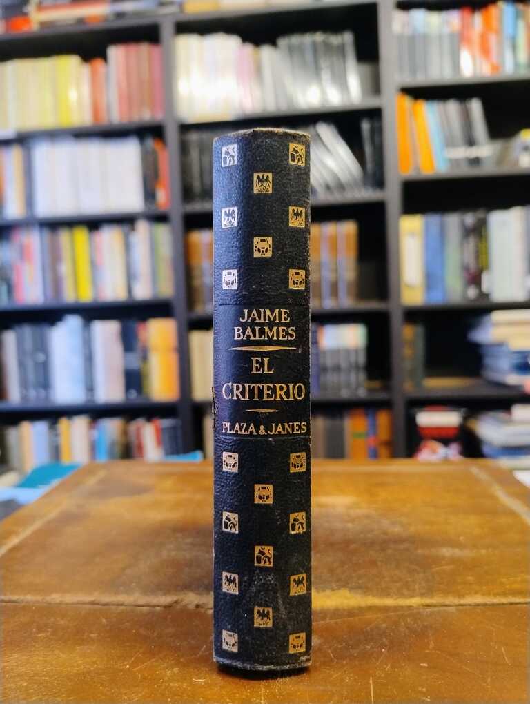 El criterio · Cartas a un escéptico - Jaime Balmes