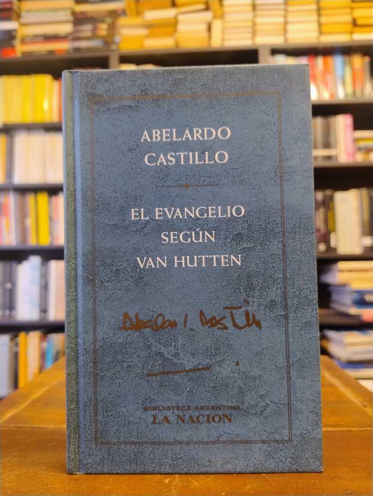 El Evangelio según Van Hutten - Abelardo Castillo