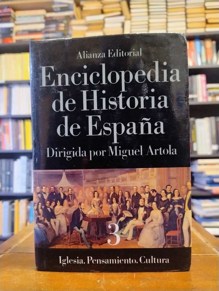 Enciclopedia de historia de España 3 - Miguel Artola