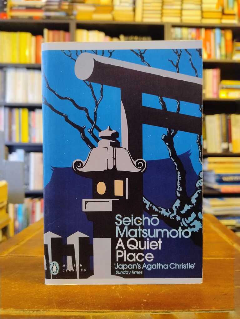 A Quiet Place - Seicho Matsumoto