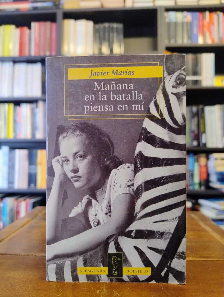 Mañana en la batalla piensa en mí - Javier Marías