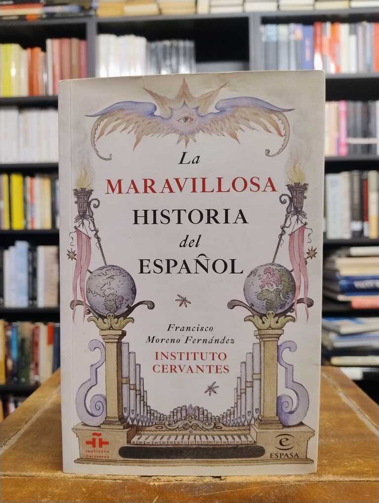 La maravillosa historia del español - Francisco Moreno Fernández