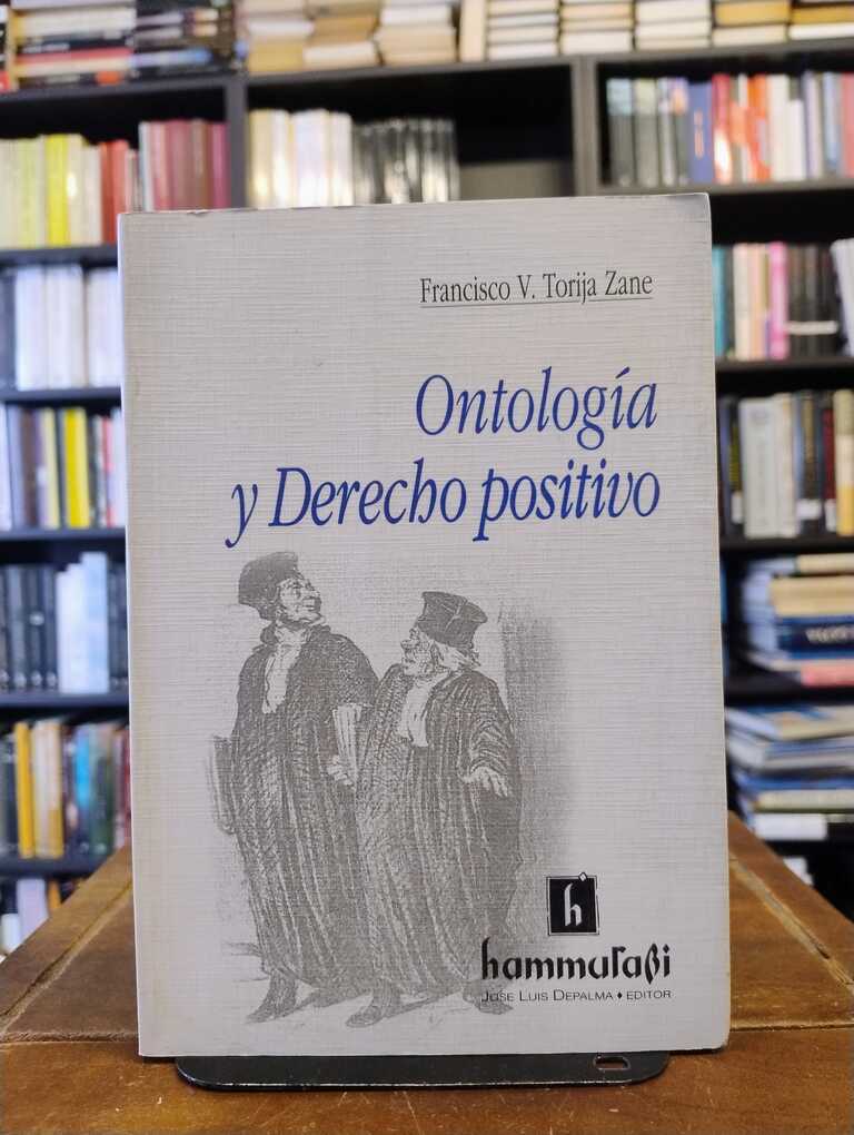 Ontología y Derecho positivo - Francisco V. Torrija Zane