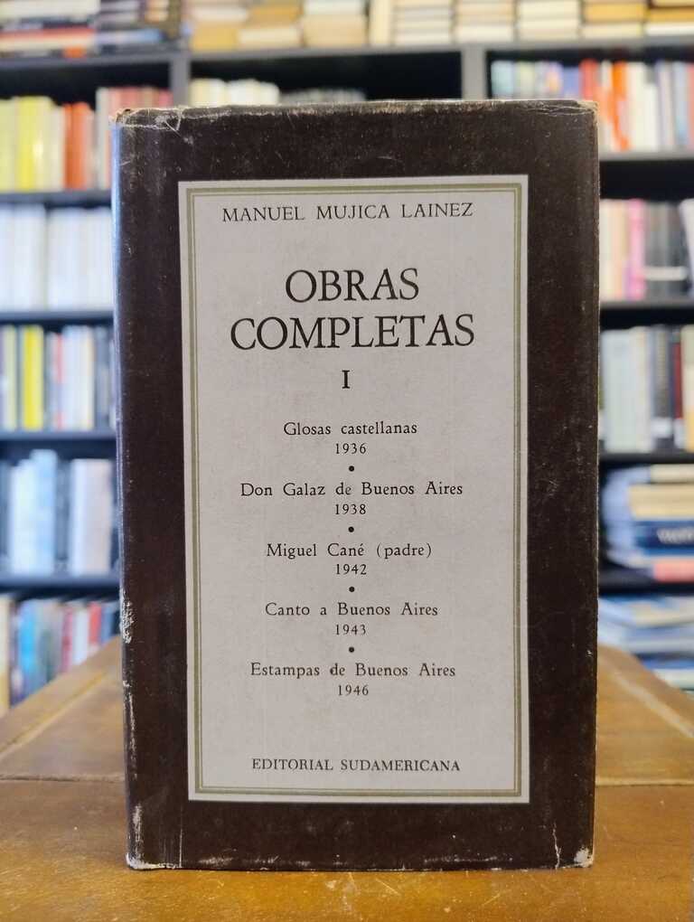 Obras Completas I - Manuel Mujica Láinez