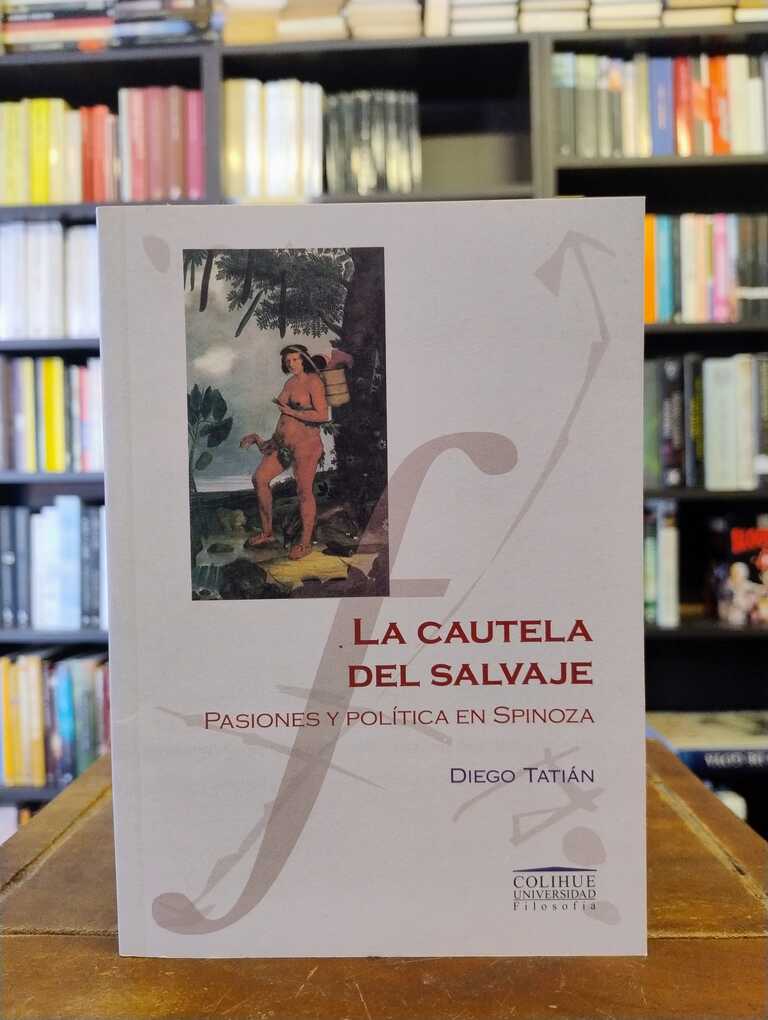 La cautela salvaje - Diego Tatián
