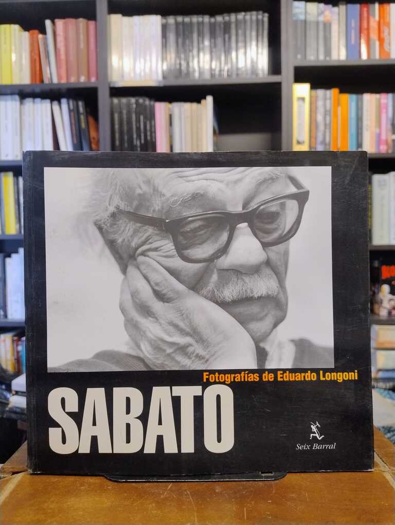 Sábato. Fotografías - Eduardo Longoni