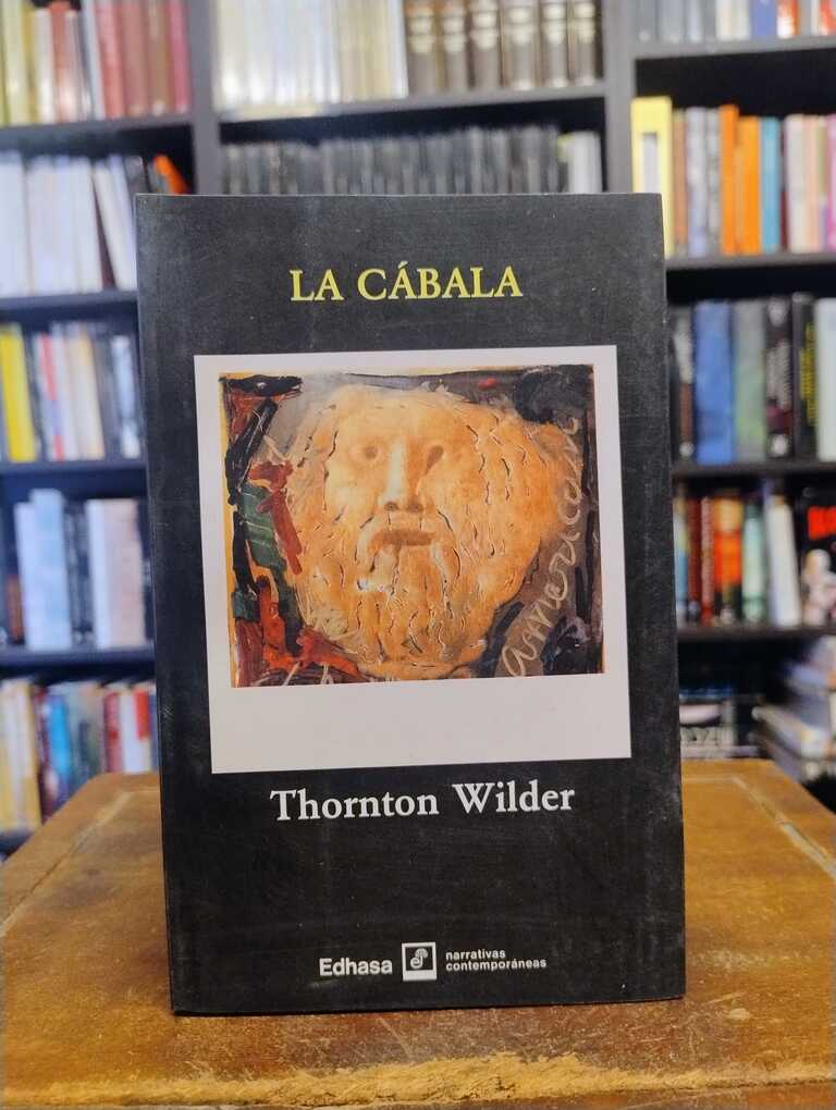 La Cábala · La mujer de Andros - Thornton Wilder