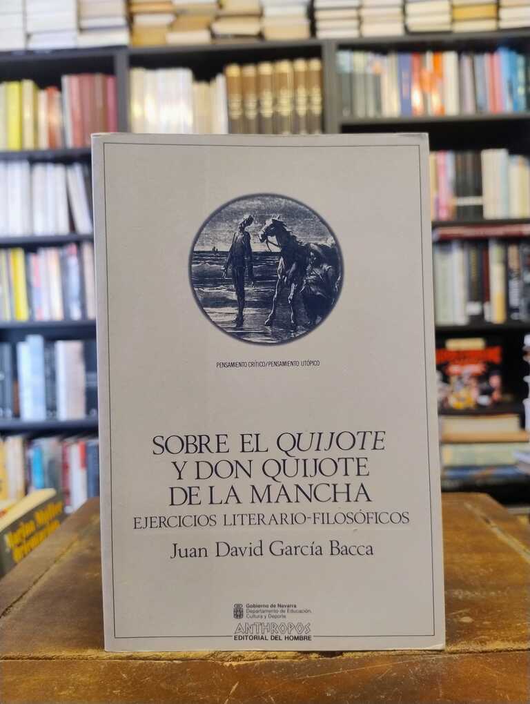 Sobre El Quijote y Don Quijote de la Mancha - Juan David García Bacca