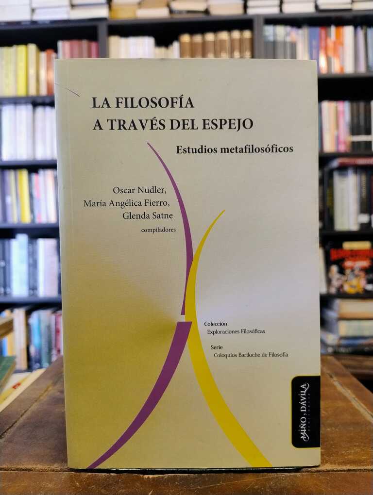 La filosofía a través del espejo - Oscar Nudler · María Angélica Fierro · Glenda...