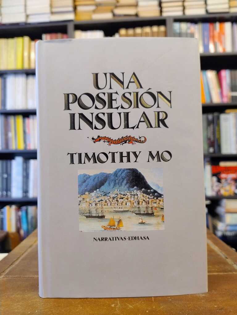 Una posesión insular - Timothy Mo