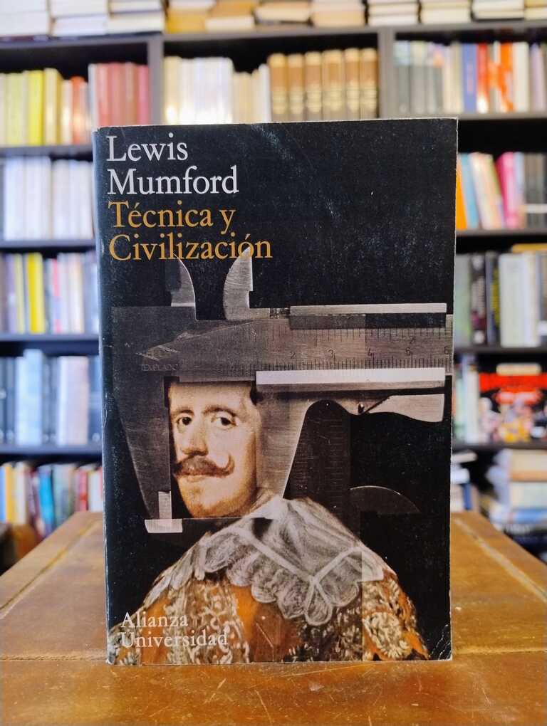 Técnica y civlización - Lewis Mumford