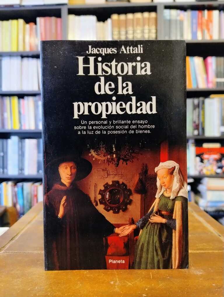 Historia de la propiedad - Jacques Attali