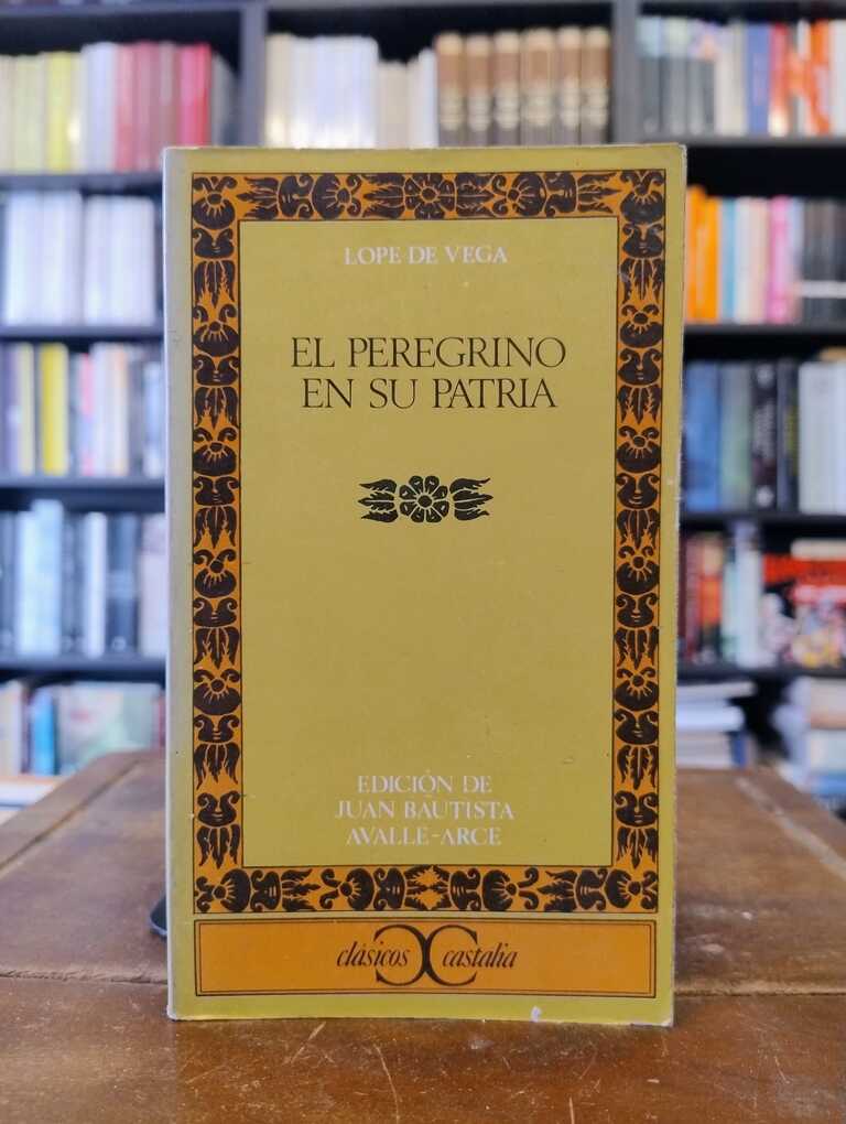 El peregrino en su patria - Lope de Vega