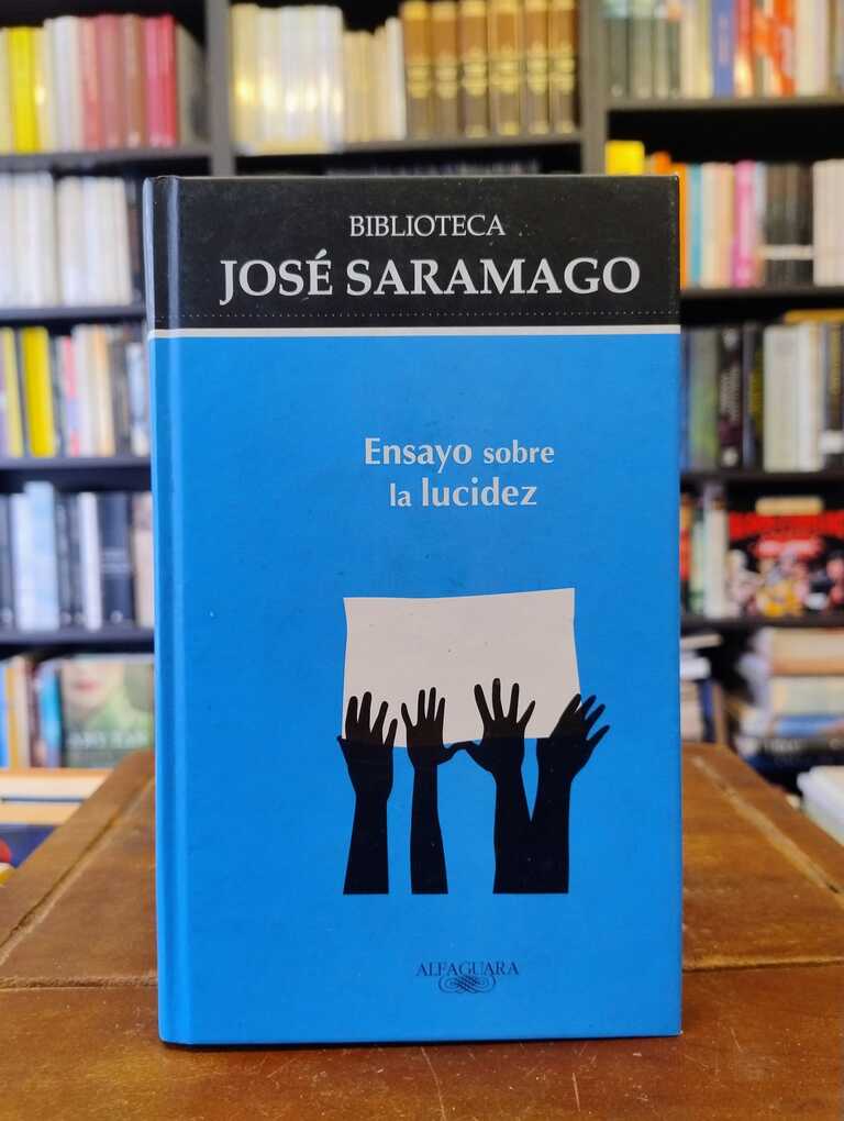 Ensayo sobre la lucidez - José Saramago