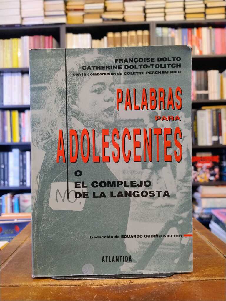 Palabras para adolescentes - Françoise Dolto · Catherine Dolto-Tolitch