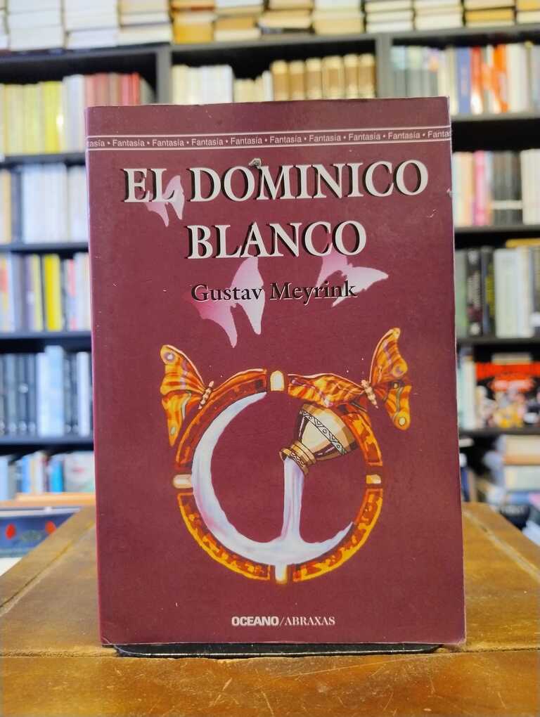 El Dominico Blanco - Gustav Meyrink