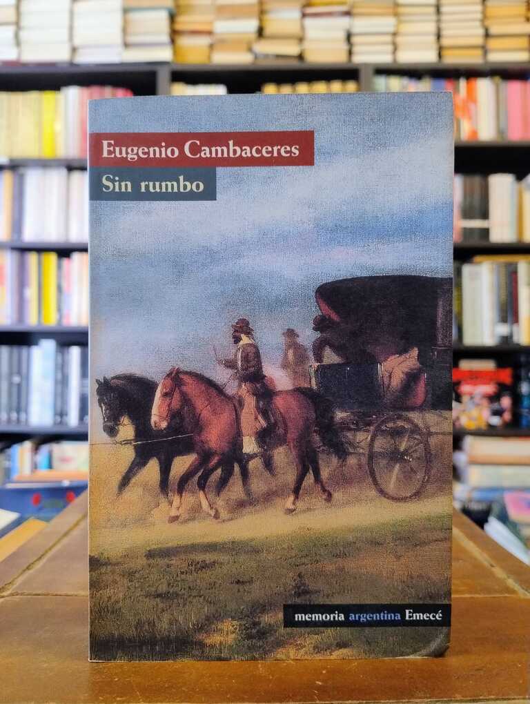 Sin rumbo - Eugenio Cambaceres
