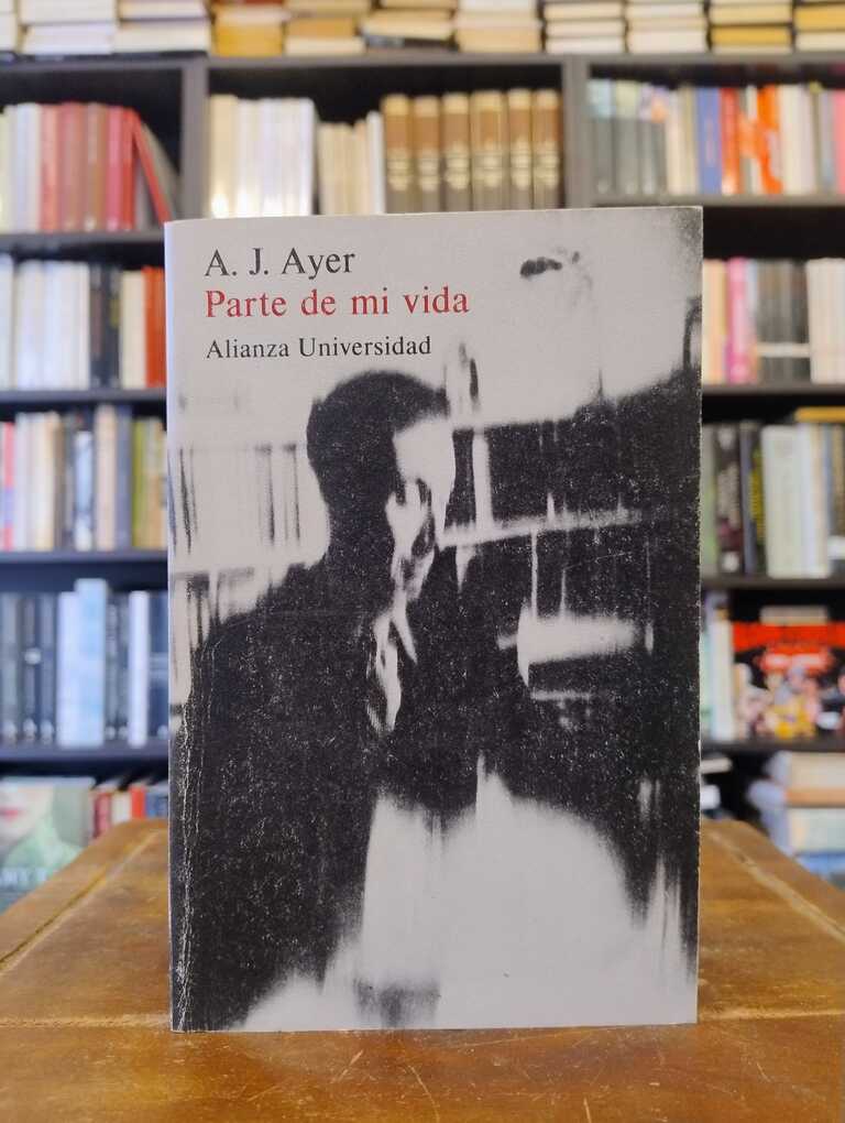 Parte de mi vida - Alfred J. Ayer