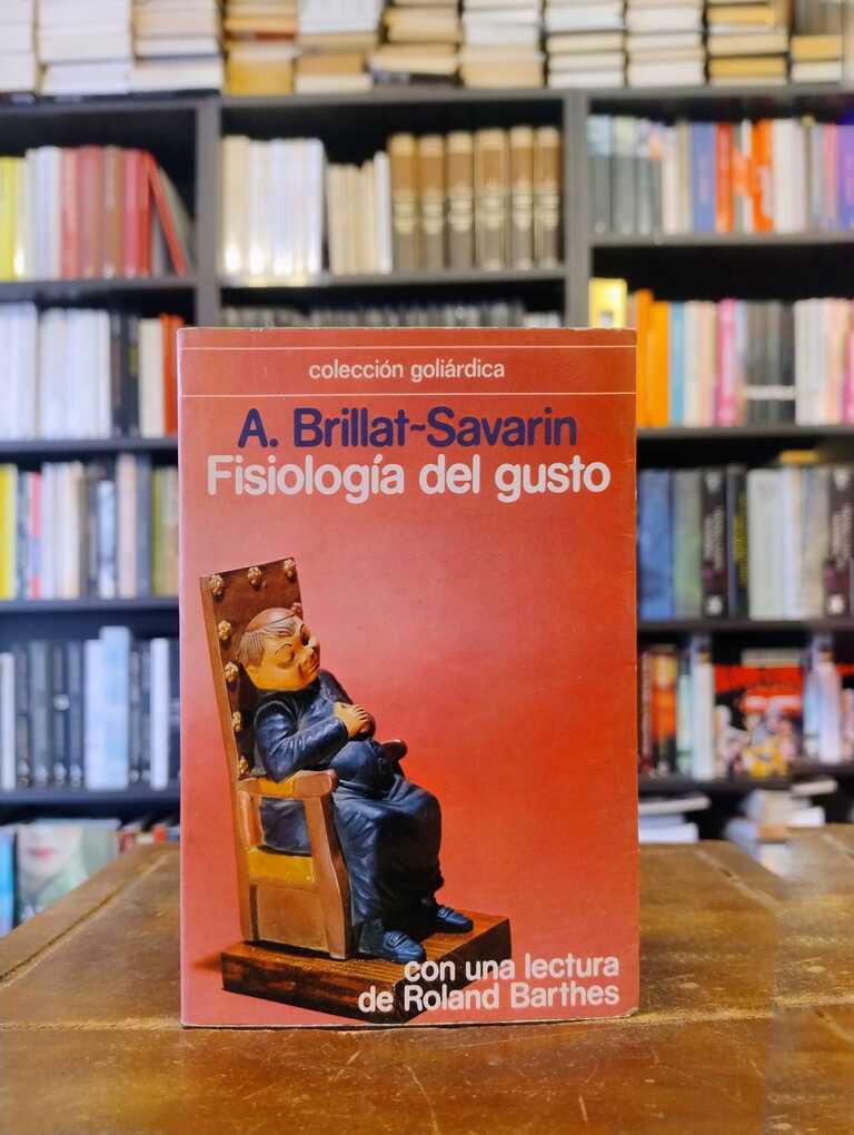 Fisiología del gusto - Jean Anthelme Brillat-Savarin