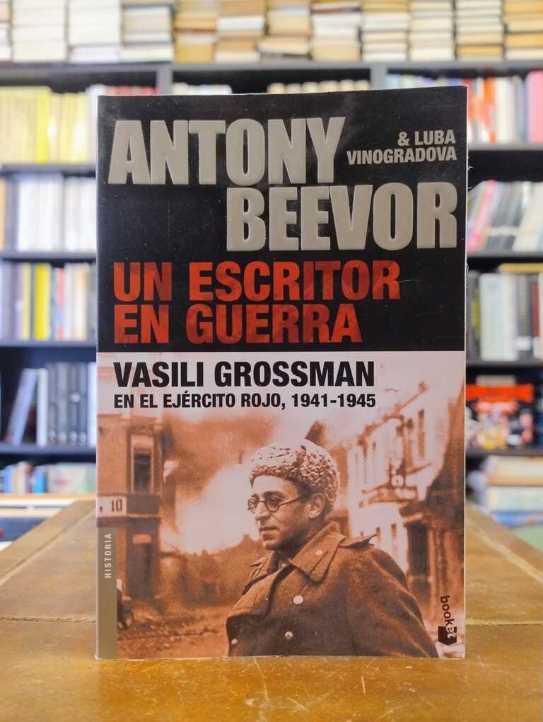 Un escritor en guerra - Antony Beevor · Luba Vinogradova