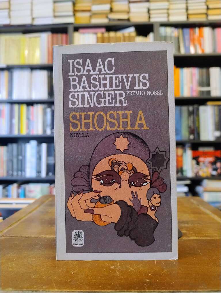 Shosha - Isaac Bashevis Singer