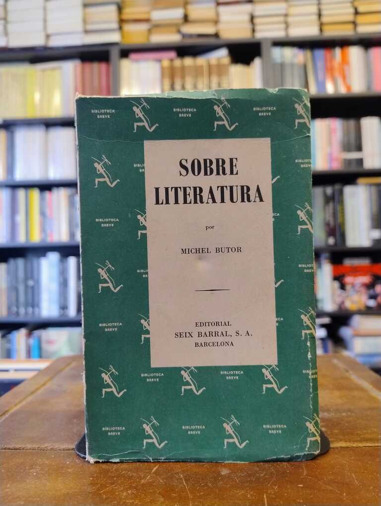 Sobre literatura - Michel Butor