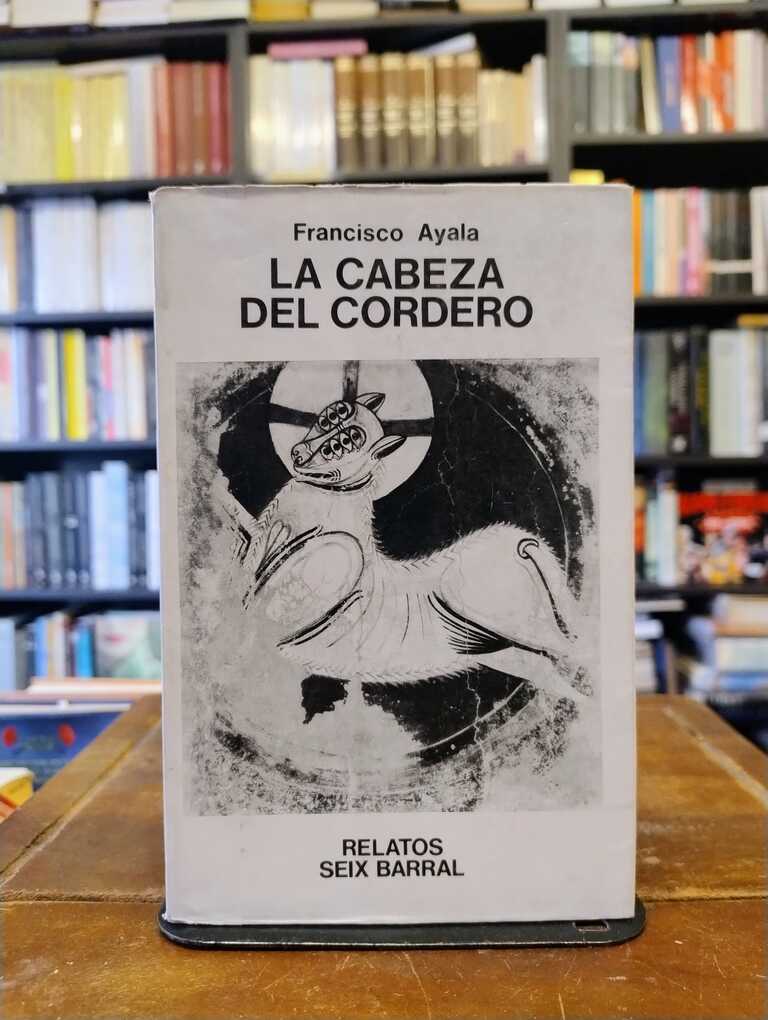 La cabeza del cordero - Francisco Ayala
