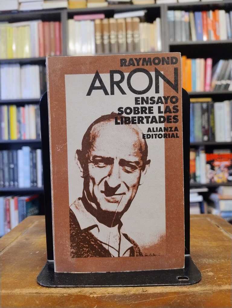 Ensayo sobre las libertades - Raymond Aron