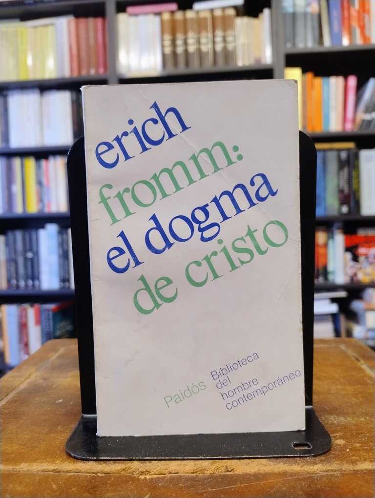 El dogma de Cristo - Erich Fromm