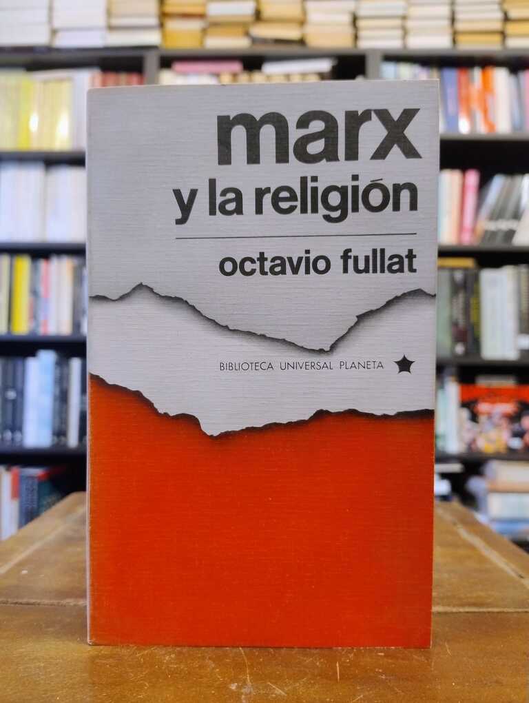 Marx y la religión - Octavio Fullat