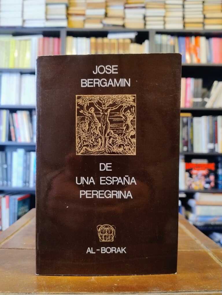 De una España peregrina - José Bergamín