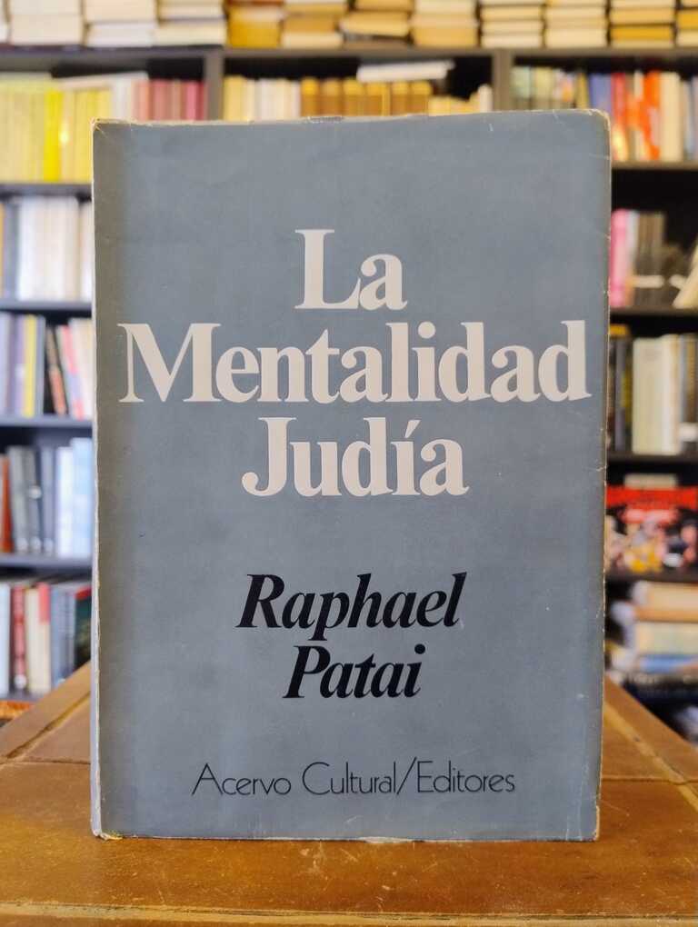 La mentalidad judía - Raphael Patai