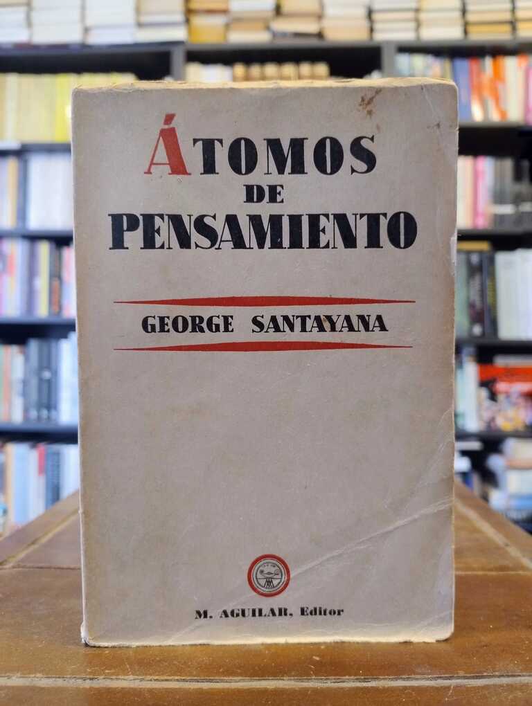 Átomos de pensamiento - George Santayana