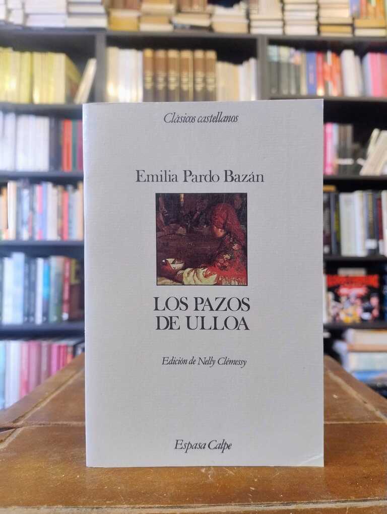 Los pazos de Ulloa - Emilia Pardo Bazán