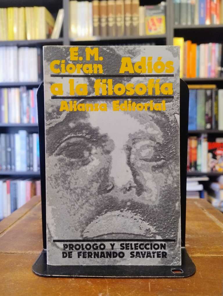 Adiós a la filosofía y otros textos - E. M. Cioran