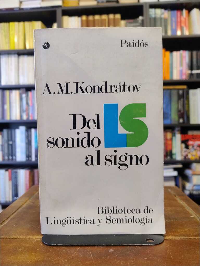 Del sonido al signo - A. M. Kondrátov