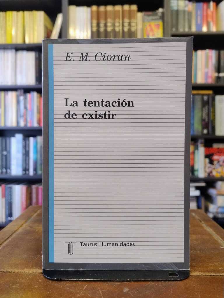 La tentación de existir - E. M. Cioran