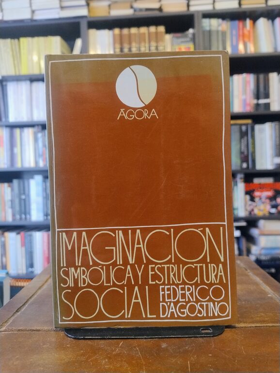 Imaginación simbólica y estructura social - Federico D'Agostino